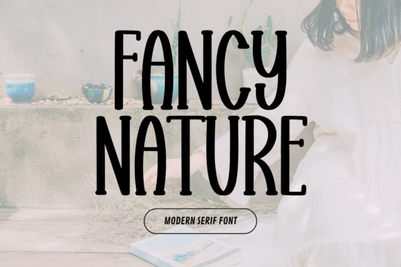 Fancy Nature Font for Clearer Campaign Messaging