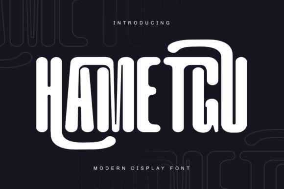 Hametgu: A Modern Display Typeface for Elevated Branding