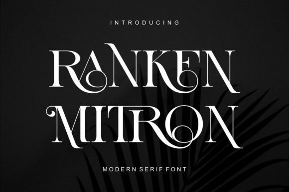 Ranken Mitron: A Modern Serif Font for Branding Projects