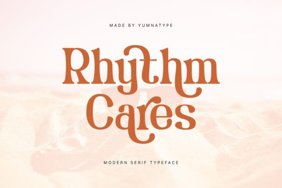 Rhythm Cares Serif Font for Handmade Creations