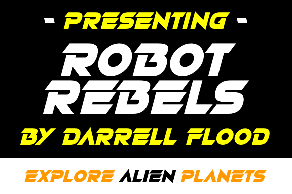 Robot Rebels: The Display Typeface That Transforms Digital Spaces