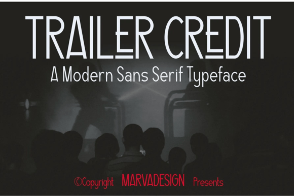 Trailer Credit: The Font That Elevates Your Campaigns